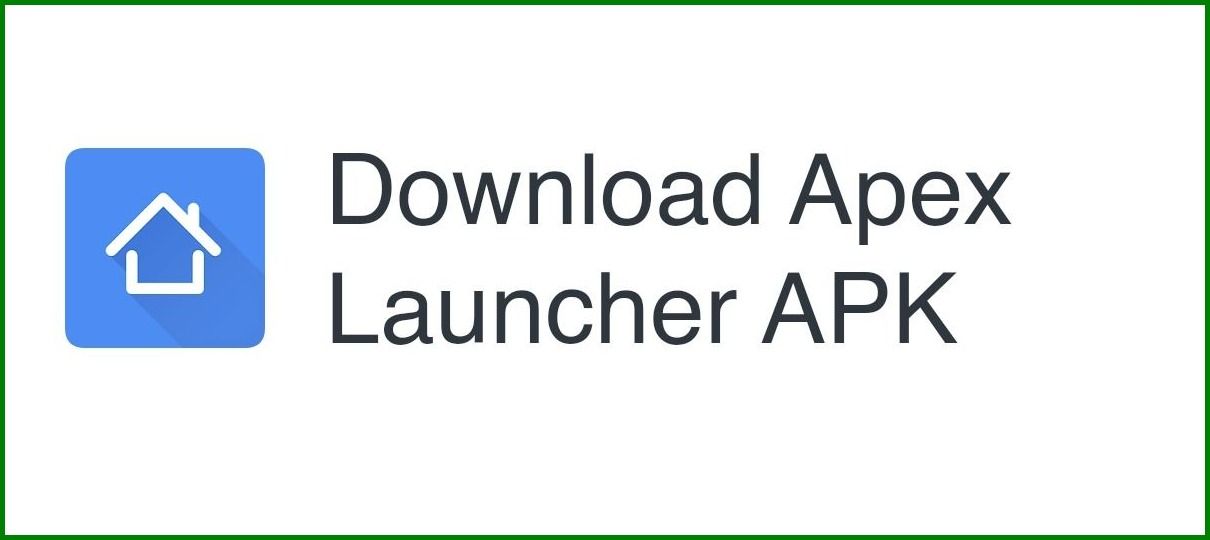 Download apex launcher apk: apex launcher apk