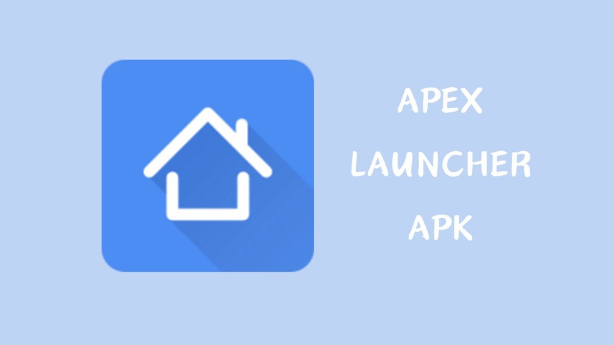 Apex Launcher APK