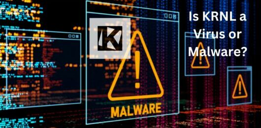 Is KRNL a Virus or Malware?